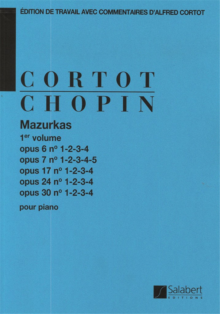 Mazurkas Op 6, 7, 17, 24, 30 - 1er volume